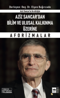 Aziz Sancar'dan Bilim ve Ulusal Kalkınma Üzerine Aforizmalar