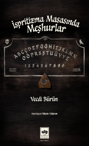 İspritizma Masasında Meşhurlar