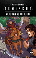 Temirkut 3 Mete Han ve Kut Kılıcı