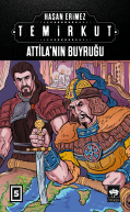 Temirkut 5 Attila'nın Buyruğu
