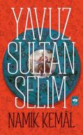 Yavuz Sultan Selim - Namık Kemal
