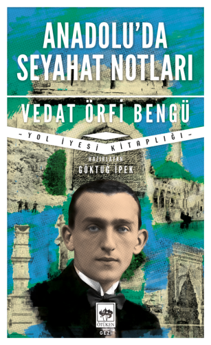 Anadolu'da Seyahat Notları