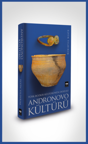 Ötüken Kitap | Andronovo Kültürü Elvin Yıldırım