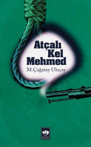 Ötüken Kitap | Atçalı Kel Mehmed M. Çağatay Uluçay