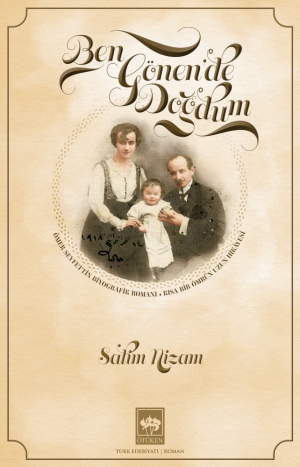 Ötüken Kitap | Ben Gönen'de Doğdum Salim Nizam