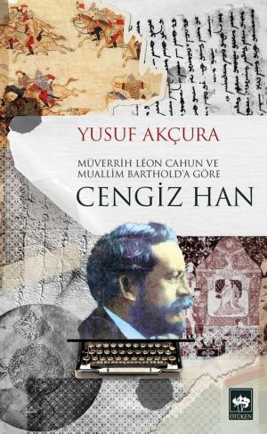 Ötüken Kitap | Cengiz Han Yusuf Akçura