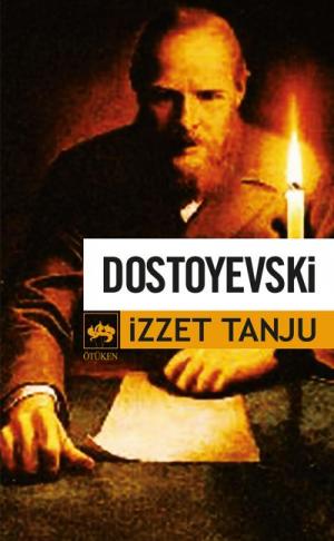 Ötüken Kitap | Dostoyevski İzzet Tanju