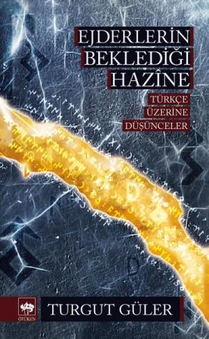 Ötüken Kitap | Ejderlerin Beklediği Hazine Turgut Güler