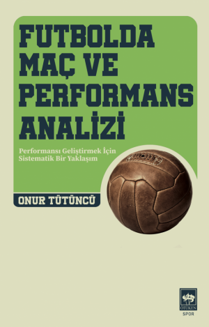 Ötüken Kitap | Futbolda Maç ve Performans Analizi Onur Tütüncü