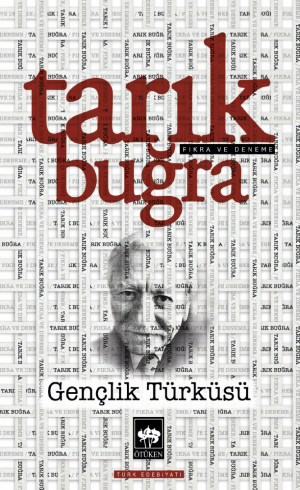 Ötüken Kitap | Gençlik Türküsü Tarık Buğra