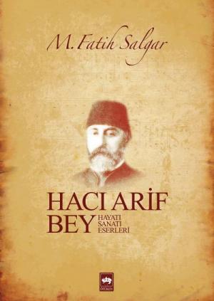 Ötüken Kitap | Hacı Arif Bey M. Fatih Salgar