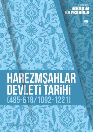 Ötüken Kitap | Harezmşahlar Devleti Tarihi İbrahim Kafesoğlu