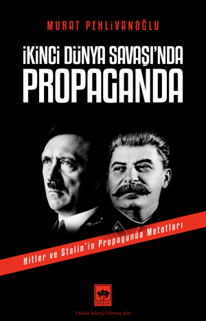 Ötüken Kitap | İkinci Dünya Savaşı'nda Propaganda Murat Pehlivanoğlu