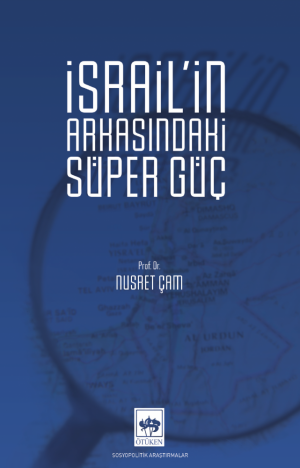 Ötüken Kitap | İsrail'in Arkasındaki Süper Güç Nusret Çam
