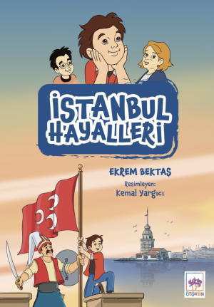Ötüken Kitap | İstanbul Hayalleri Ekrem Bektaş