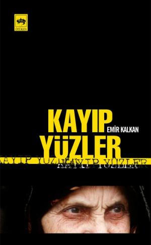 Ötüken Kitap | Kayıp Yüzler Emir Kalkan