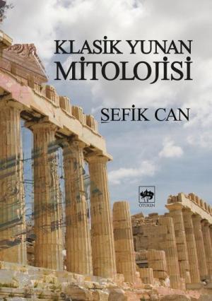 Ötüken Kitap | Klasik Yunan Mitolojisi Şefik Can