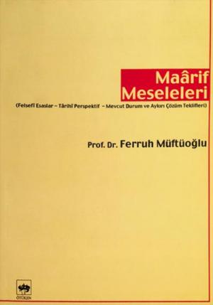 Ötüken Kitap | Maarif Meseleleri Ferruh Müftüoğlu
