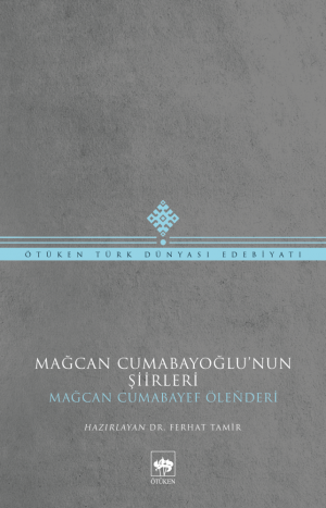 Mağcan Cumabayoğlu'nun Şiirleri