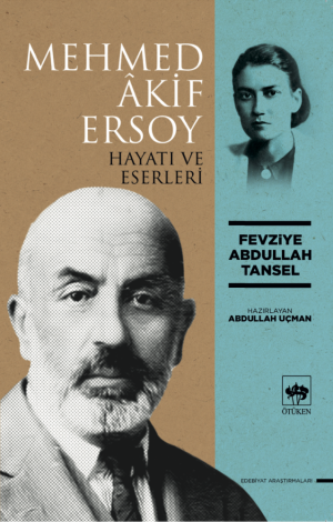 Ötüken Kitap | Mehmed Akif Ersoy Fevziye Abdullah Tansel
