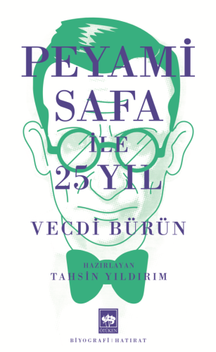 Ötüken Kitap | Peyami Safa ile 25 Yıl Vecdi Bürün