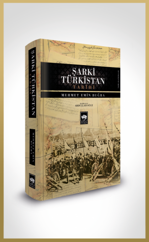 Ötüken Kitap | Şarki Türkistan Tarihi Mehmet Emin Buğra