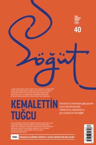 Söğüt - Türk Edebiyatı Dergisi Sayı 40 / Temmuz - Ağustos 2026