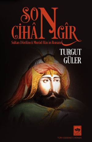 Ötüken Kitap | Son Cihangir Turgut Güler