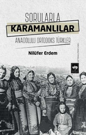 Ötüken Kitap | Sorularla Karamanlılar Nilüfer Erdem