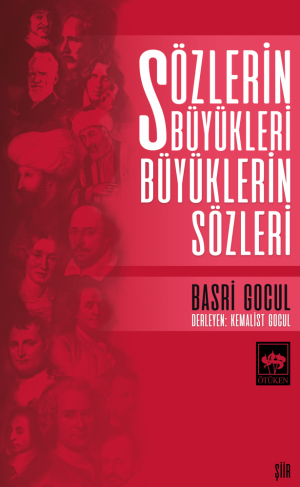 Ötüken Kitap | Sözlerin Büyükleri Büyüklerin Sözleri Basri Gocul