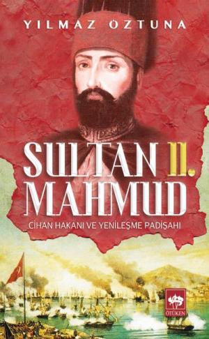 Ötüken Kitap | Sultan II. Mahmud Yılmaz Öztuna