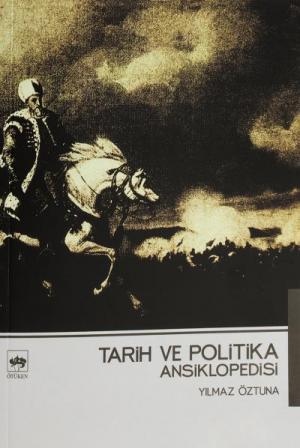 Ötüken Kitap | Tarih ve Politika Ansiklopedisi Yılmaz Öztuna