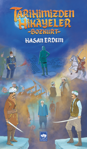 Ötüken Kitap | Tarihimizden Hikâyeler Hasan Erdem