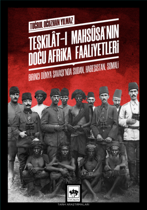 Ötüken Kitap | Teşkilât-ı Mahsûsa'nın Doğu Afrika Faaliyetleri Tuğrul 