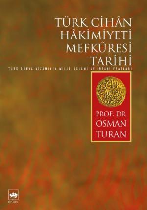 Ötüken Kitap | Türk Cihan Hakimiyeti Mefkuresi Tarihi Osman Turan