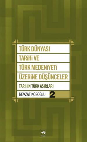 Ötüken Kitap | Türk Dünyası Tarihi ve Türk Medeniyeti Üzerine Düşüncel