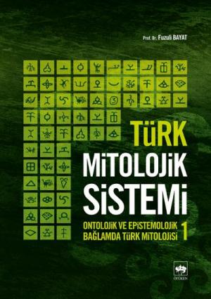 Ötüken Kitap | Türk Mitolojik Sistemi 1 Fuzuli Bayat