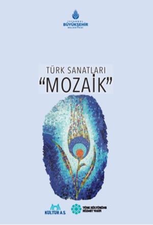 Ötüken Kitap | Türk Sanatları - Mozaik
