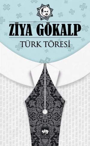 Ötüken Kitap | Türk Töresi Ziya Gökalp