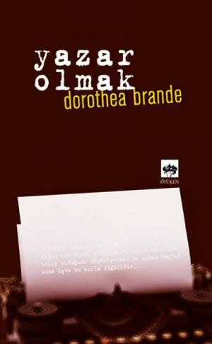 Ötüken Kitap | Yazar Olmak Dorothea Brande