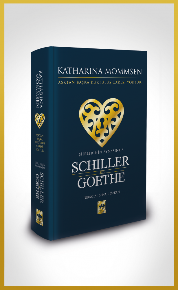 Ötüken Kitap | Şiirlerinin Aynasında Schiller Ve Goethe Katharina Momm